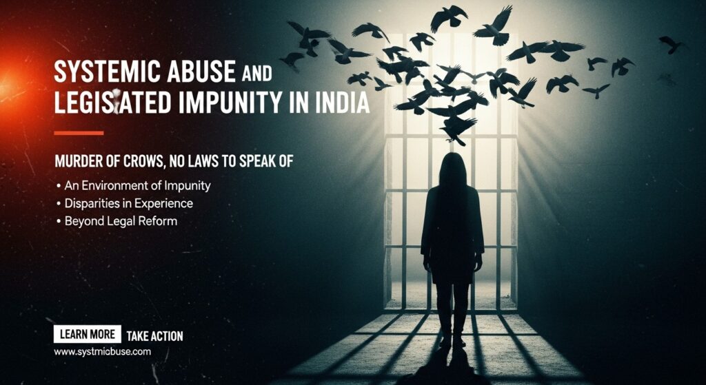 Systemic Abuse And Legislated Impunity in India