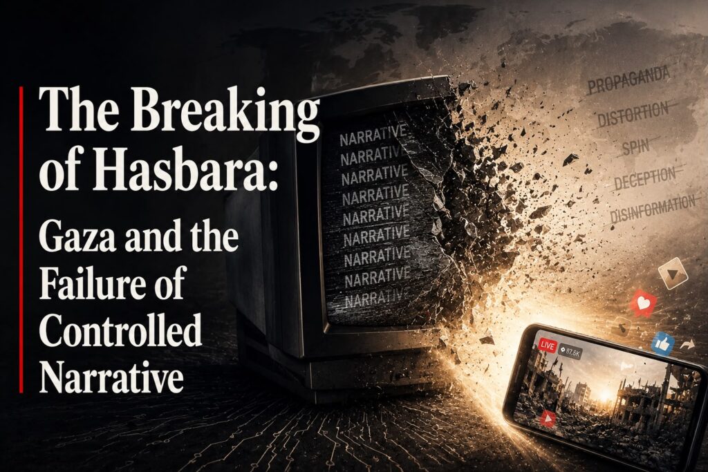 The Breaking of Hasbara: Gaza and the Failure of Controlled Narrative