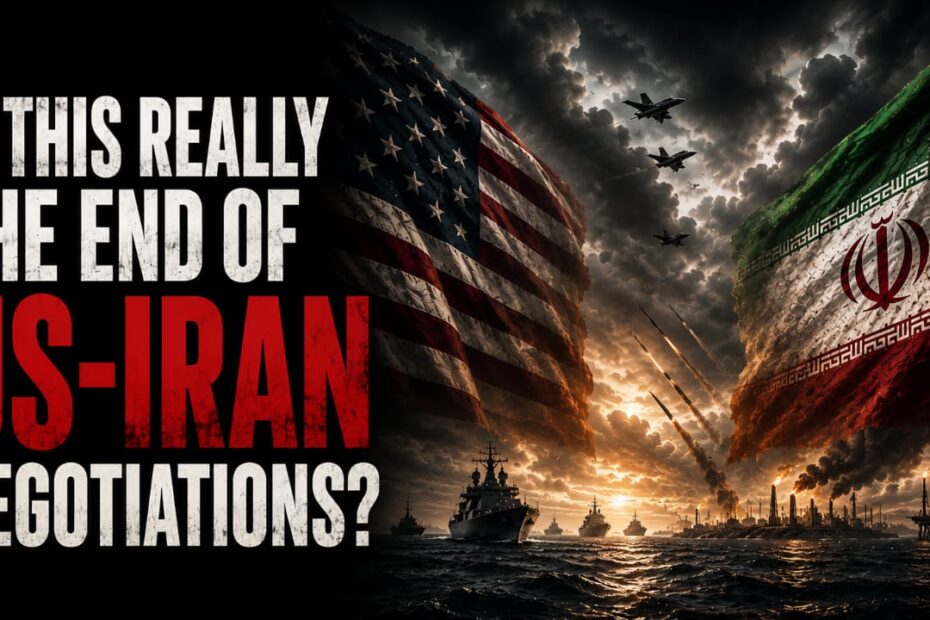 Is This Really the End of US-Iran Negotiations?