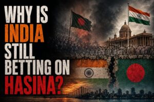 Why Is India Still Betting on Hasina?