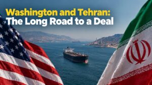 Washington and Tehran: The Long Road to a Deal